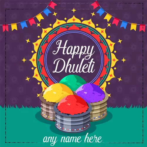 Happy Dhuleti Cards With Name Editor